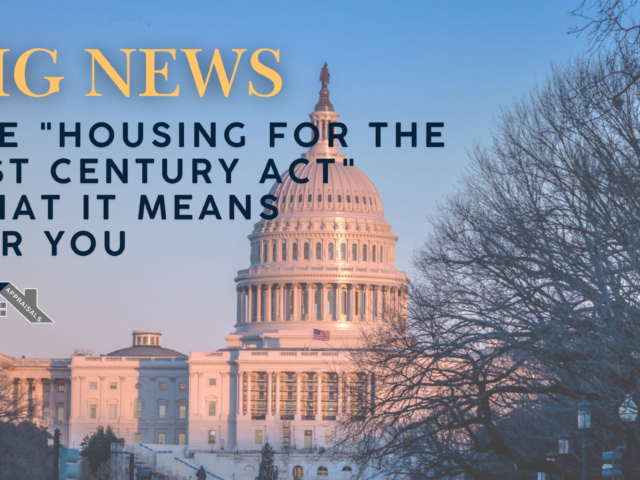 BIG NEWS FOR HOUSING: What the “Housing for the 21st Century Act” Means for You
